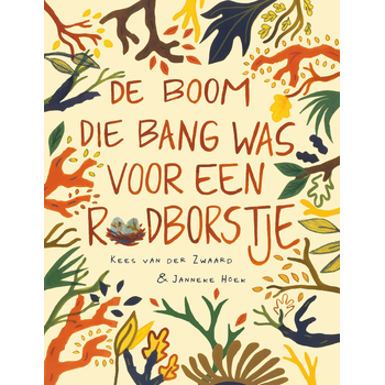 De boom die bang was voor een roodborstje (Hardback) bij Singel 344