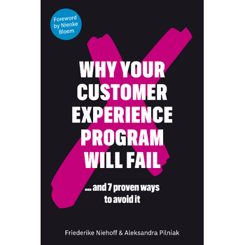 Why Your Customer Experience Program Will Fail (Paperback) bij Singel 344