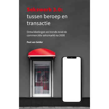 Sekswerk 3.0: tussen beroep en transactie (Paperback) bij Singel 344