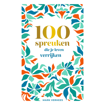 100 spreuken die je leven verrijken (Hardback) bij Singel 344