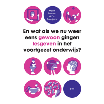 En wat als we nu weer eens gewoon gingen lesgeven in het voortgezet onderwijs (Paperback) bij Singel 344