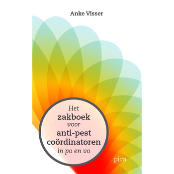 Het zakboek voor anti-pestcoördinatoren in po en vo (Paperback) van Anke Visser