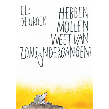 Hebben mollen weet van zonsondergangen? (Paperback) bij Singel 344