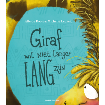 Giraf wil niet langer lang zijn (Hardback) bij Singel 344