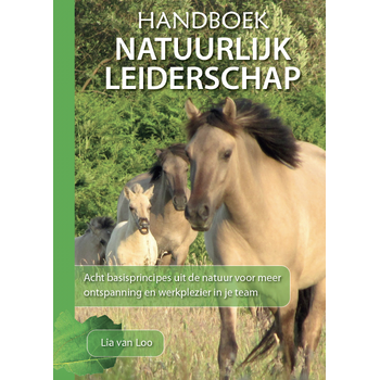 Handboek natuurlijk leiderschap (Paperback) van Lia Loo