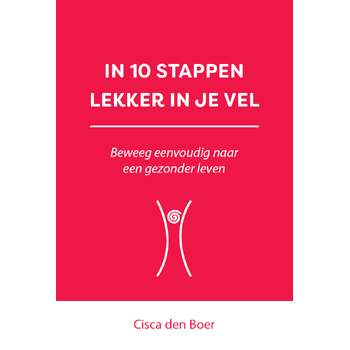 In 10 stappen lekker in je vel (Paperback) bij Singel 344