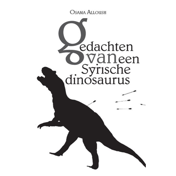 Gedachten van een Syrische dinosaurus (Paperback) bij Singel 344