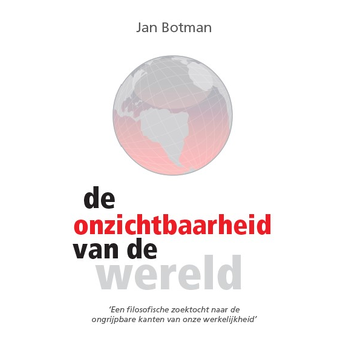 De onzichtbaarheid van de wereld (Paperback) bij Singel 344