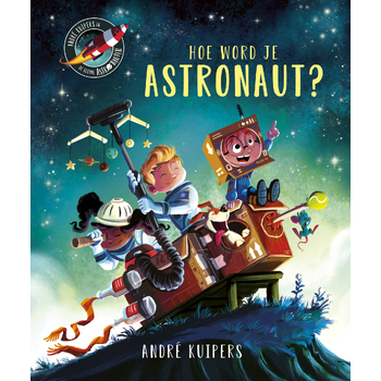 Hoe word je astronaut? (Hardback) bij Singel 344