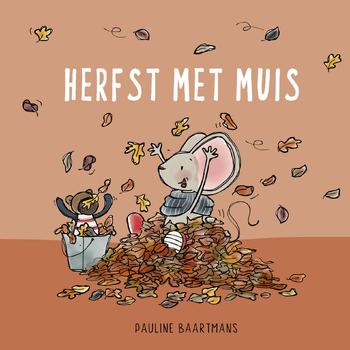 Herfst met Muis (Hardback) van Pauline Baartmans
