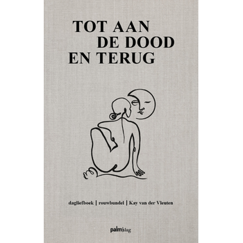 Tot aan de dood en terug (Hardback) bij Singel 344
