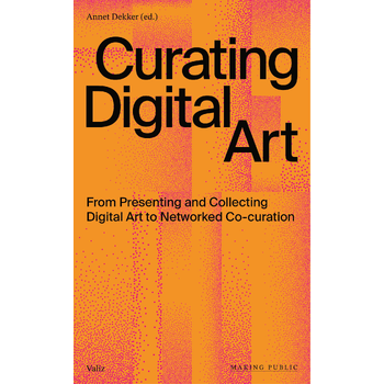 Curating Digital Art (Paperback) bij Singel 344