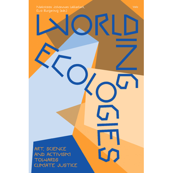 Worlding Ecologies (Paperback) bij Singel 344