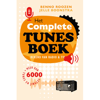 Het complete Tunesboek bekend van radio en TV (Paperback) bij Singel 344