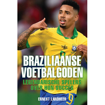 Braziliaanse voetbalgoden (Paperback) bij Singel 344