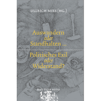 Auswandern oder Standhalten? Politisches Exil oder Widerstand? (Paperback) bij Singel 344