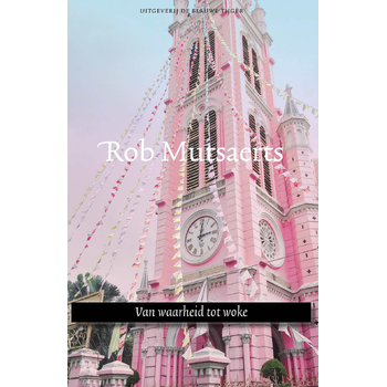 Van waarheid tot woke (Paperback) bij Singel 344