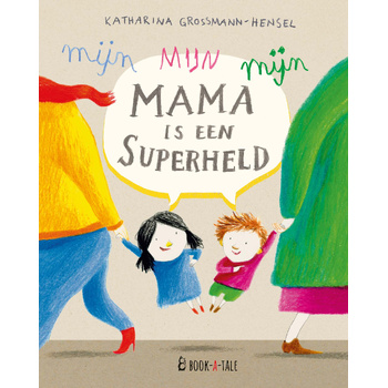 Mijn mama is een superheld (Hardback) bij Singel 344
