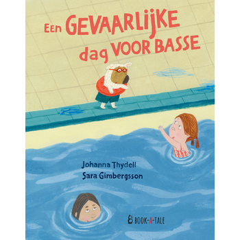 Een gevaarlijke dag voor Basse (Hardback) bij Singel 344