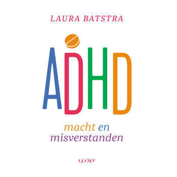 ADHD macht en misverstanden (Paperback) bij Singel 344