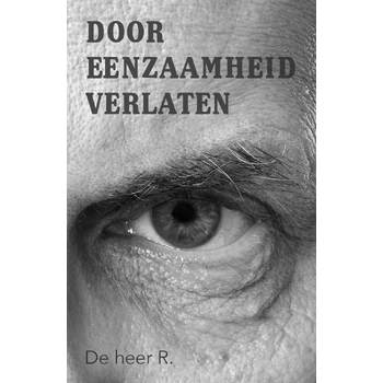 Door eenzaamheid verlaten (Paperback) bij Singel 344