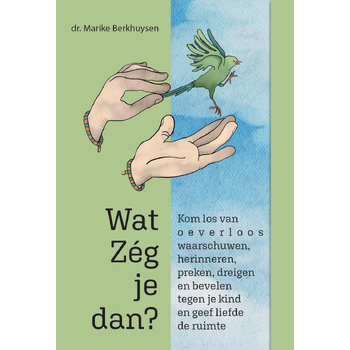 Wat zég je dan? (Paperback) bij Singel 344