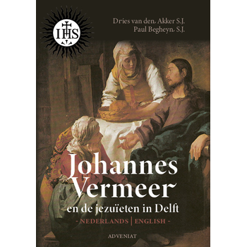 Johannes Vermeer en de Jezuïeten in Delft (Paperback) van Dries Akker, Paul Begheyn