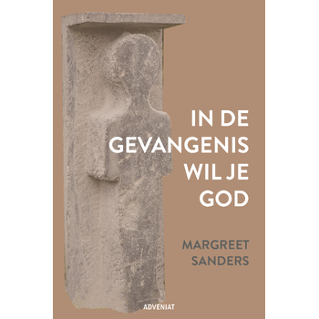 In de gevangenis wil je God (Paperback) bij Singel 344