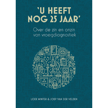 'U heeft nog 25 jaar' (Paperback) bij Singel 344