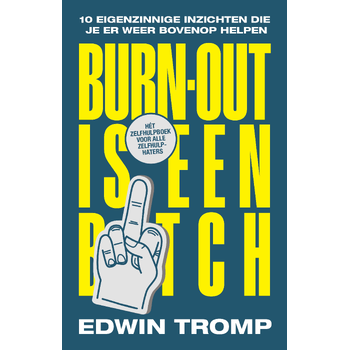 Burn-out is een bitch (Paperback) bij Singel 344