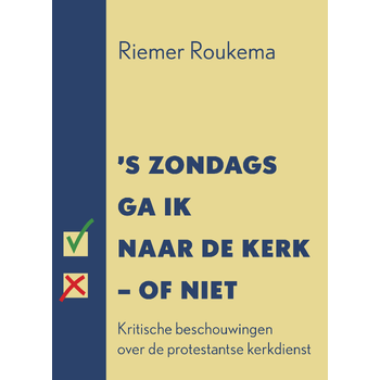 's Zondags ga ik naar de kerk - of niet (Paperback) bij Singel 344