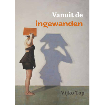 Vanuit de ingewanden... (Paperback) bij Singel 344