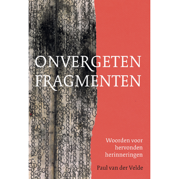 Onvergeten fragmenten (Paperback) bij Singel 344