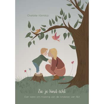 Zie je kind écht (Paperback) bij Singel 344