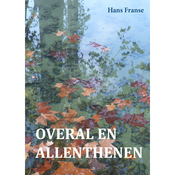 Overal en allenthenen (Paperback) bij Singel 344