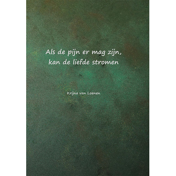 Als de pijn er mag zijn, kan de liefde stromen (Hardback) bij Singel 344