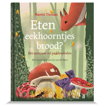 Eten eekhoorntjes brood? (Hardback) bij Singel 344