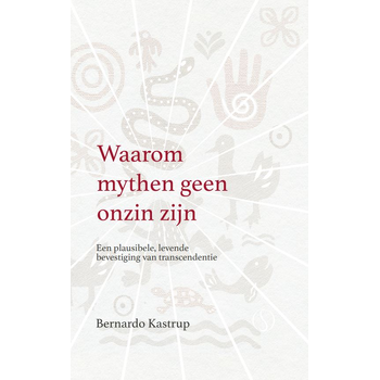 Waarom mythen geen onzin zijn (Hardback) bij Singel 344