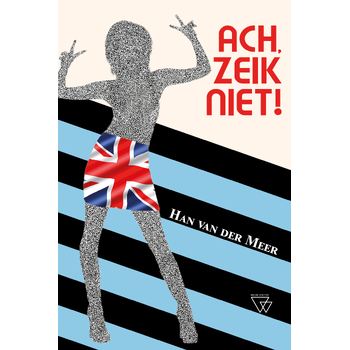 Ach, zeik niet! (Paperback) bij Singel 344