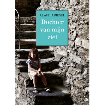 Dochter van mijn ziel (Paperback) bij Singel 344