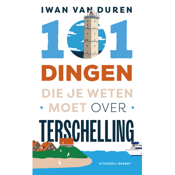 101 dingen die je weten moet over Terschelling (Paperback) bij Singel 344