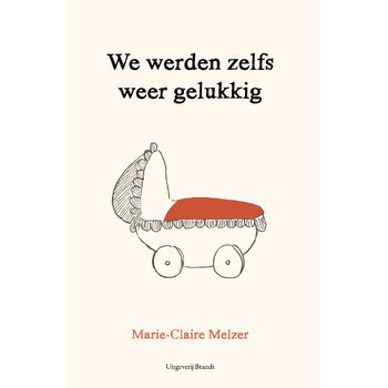 We werden zelfs weer gelukkig (Paperback) bij Singel 344