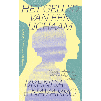 Het geluid van een lichaam (Paperback) bij Singel 344