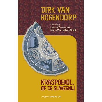 Kraspoekol, of de slavernij (Paperback) van Dirk Hogendorp