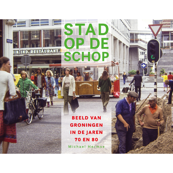 Stad op de schop (Hardback) bij Singel 344