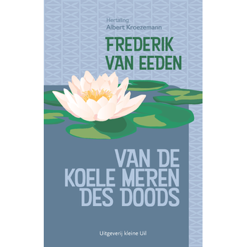 Van de koele meren des doods (Paperback) bij Singel 344