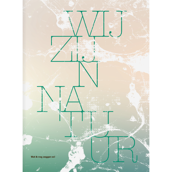 Wij zijn natuur (Paperback) bij Singel 344