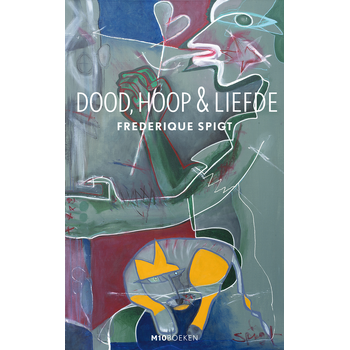 Dood, hoop & liefde (Hardback) bij Singel 344
