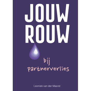Jouw rouw bij partnerverlies (Hardback) van Leoniek Maarel