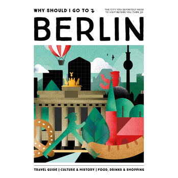 Why Should I Go To Berlin (Hardback) bij Singel 344
